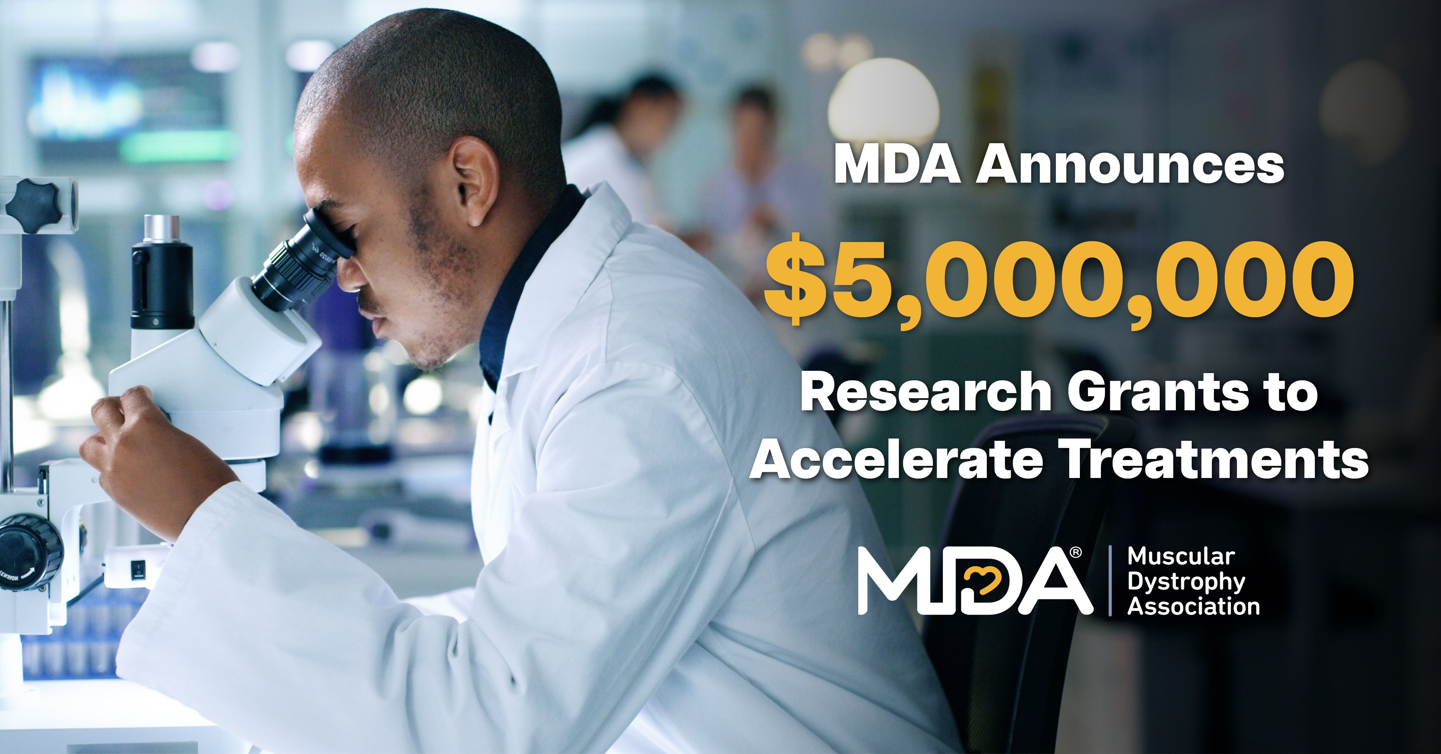 Muscular Dystrophy Association Announces $5,000,000 for Research Grants to Accelerate Treatments