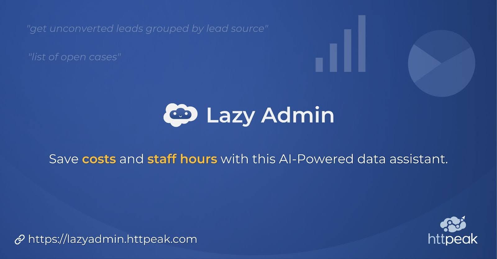 HTTPeak Launches “Lazy Admin,” an AI Solution That Saves Costs and Staff Hours, empowering business users with data insights and analysis in seconds,