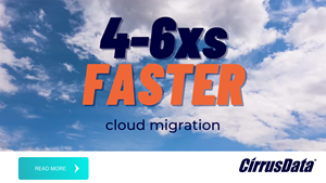 Cloud Migration 4-6xs Faster