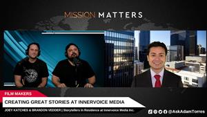 California-based Joey Katches and Brandon Vedder were interviewed by Adam Torres of Mission Matters Entertainment Podcast