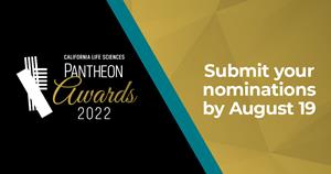 Submit your nominations for the 2022 California Life Sciences Pantheon Awards