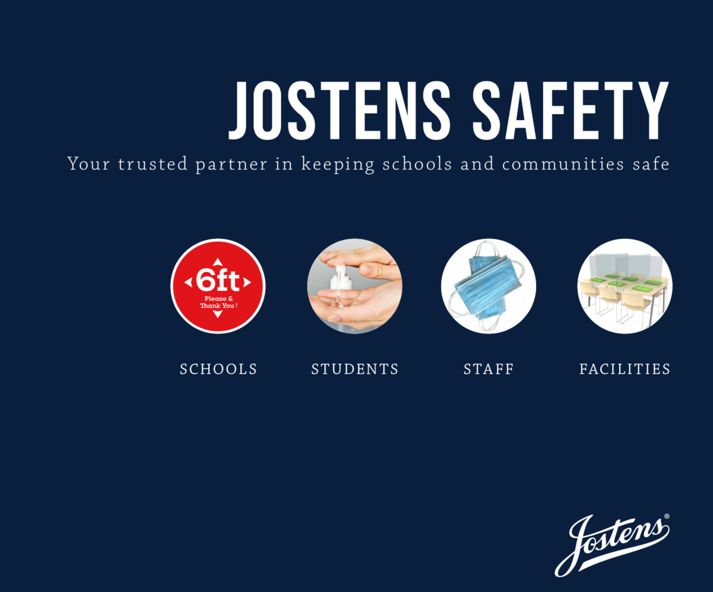 Jostens Safety is an example of new investments the company is making to serve more schools and customers.