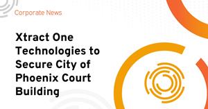 Xtract One Technologies to Secure City of Phoenix Court Building 