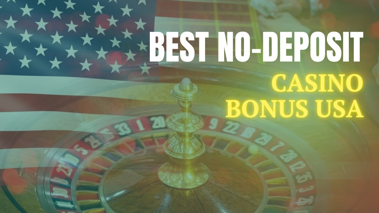 Best No Deposit Casino Bonus USA