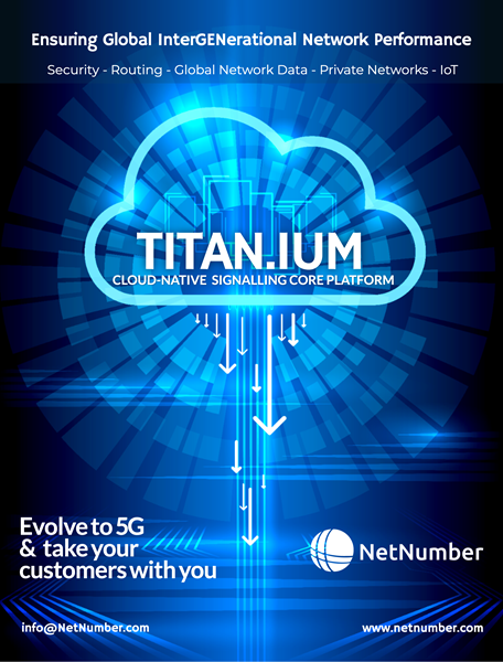 NetNumber TITAN.IUM is the next generation of widely deployed TITAN Multi-protocol Centralized Signaling and Routing Platform. 

It is an InterGENerational platform that aligns to CSP network and service evolution from 2G and 3G, through to 4G. It is also the home for NetNumber 5G applications and perfectly aligned for our customers’ journey’s to becoming cloud native.