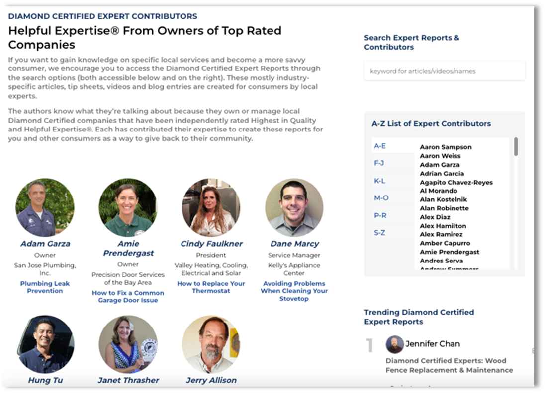 This is the Diamond Certified Expert Reports section at diamondcertified.org. Owners of top rated Diamond Certified companies contribute their expertise in the form of videos, tips and articles. Each contributor is profiled so consumers get to know each expert.