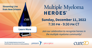 Event details for CURE Media Group’s 2022 Multiple Myeloma Heroes and Health Equity Hero recognition ceremony on Dec. 11, 2022 at 7:30 p.m. CT.