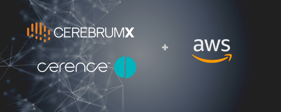 Cerence and CerebrumX Collaborate to Build AI-Powered Advanced Platform for Connected Vehicle Data Using Amazon Web Services (AWS)