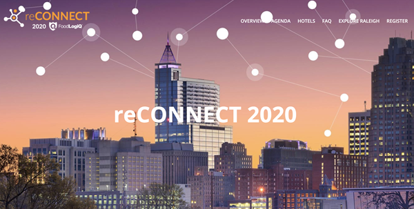 reCONNECT, FoodLogiQ's 3rd Annual User Group Meeting, will be held on March 24 - 26, 2020 in Raleigh, North Carolina.