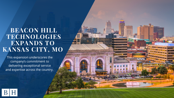 Beacon Hill Technologies Expands to Kansas City, MO