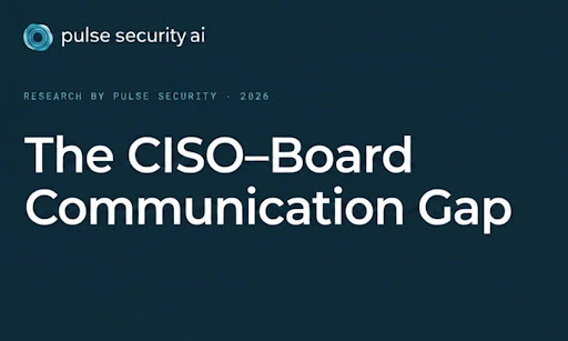 New Research: The Confidence Gap Between CISOs and Their Boards Is Real, and It’s Measurable