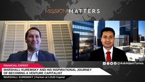 Marshall Kuremsky was interviewed on the Mission Matters Money Podcast by Adam Torres. 