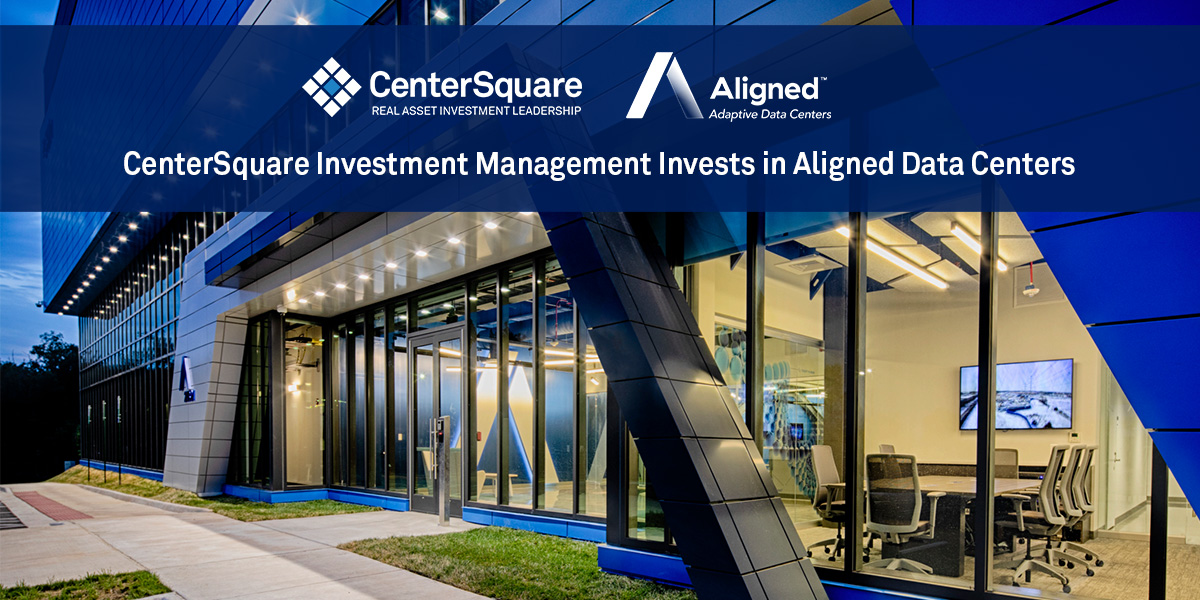 CenterSquare Investment Management Invests in Aligned Data Centers