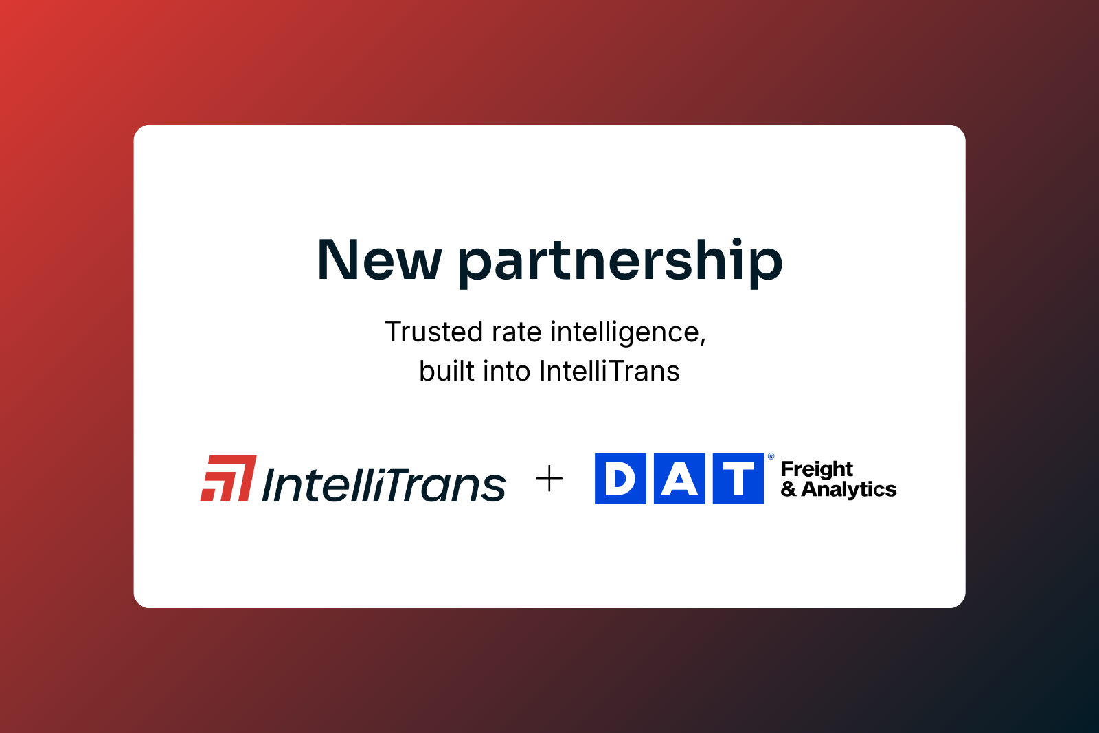 IntelliTrans and DAT Bring Smarter Rate Intelligence to Shippers