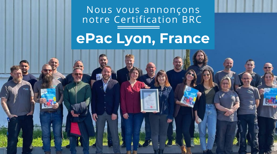 ePac Lyon obtient la certification BRC