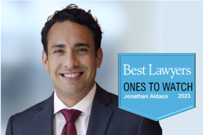 Jonathan Aldaco recognized on the Best Lawyers in America list of Ones to Watch for 2023.