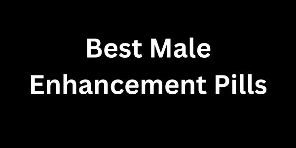 Best Male Enhancement Supplements in 2025: Is Semenoll The Best Male Enhancement Pill In The Industry?