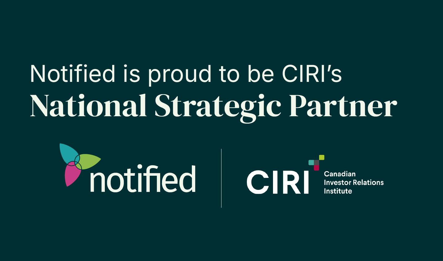 Notified and CIRI Strengthen Alliance to  Empower Investor Relations Professionals