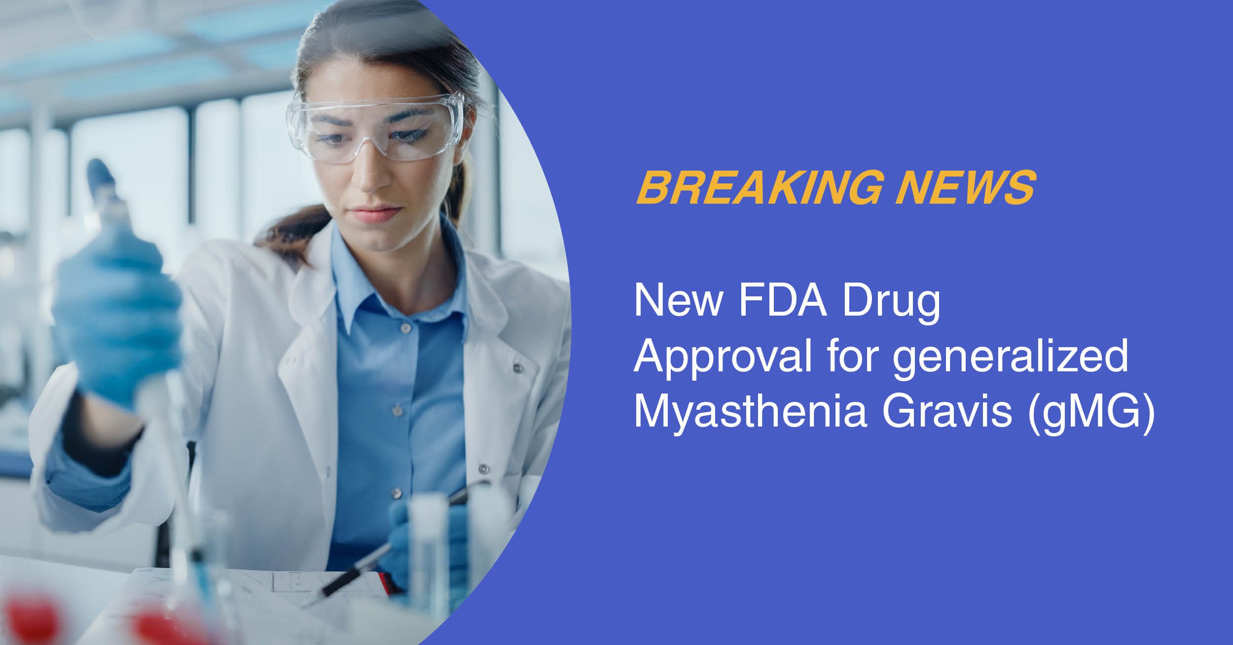 New FDA Drug Approval for generalized myasthenia gravis