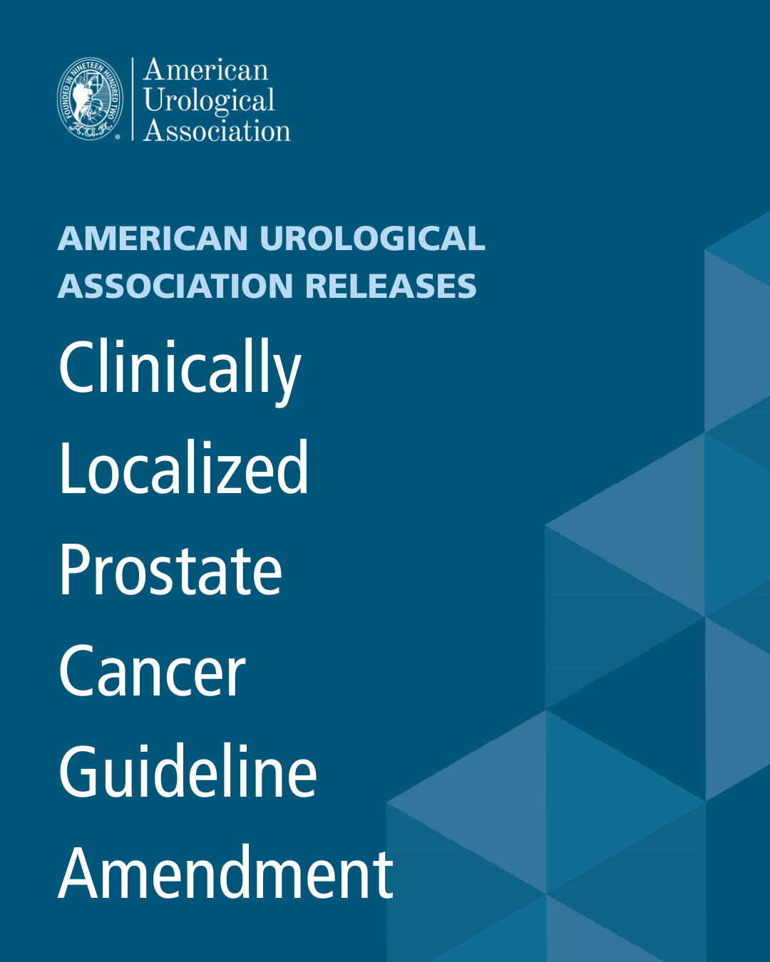 American Urological Association Releases Clinically Localized Prostate Cancer Guideline Amendment