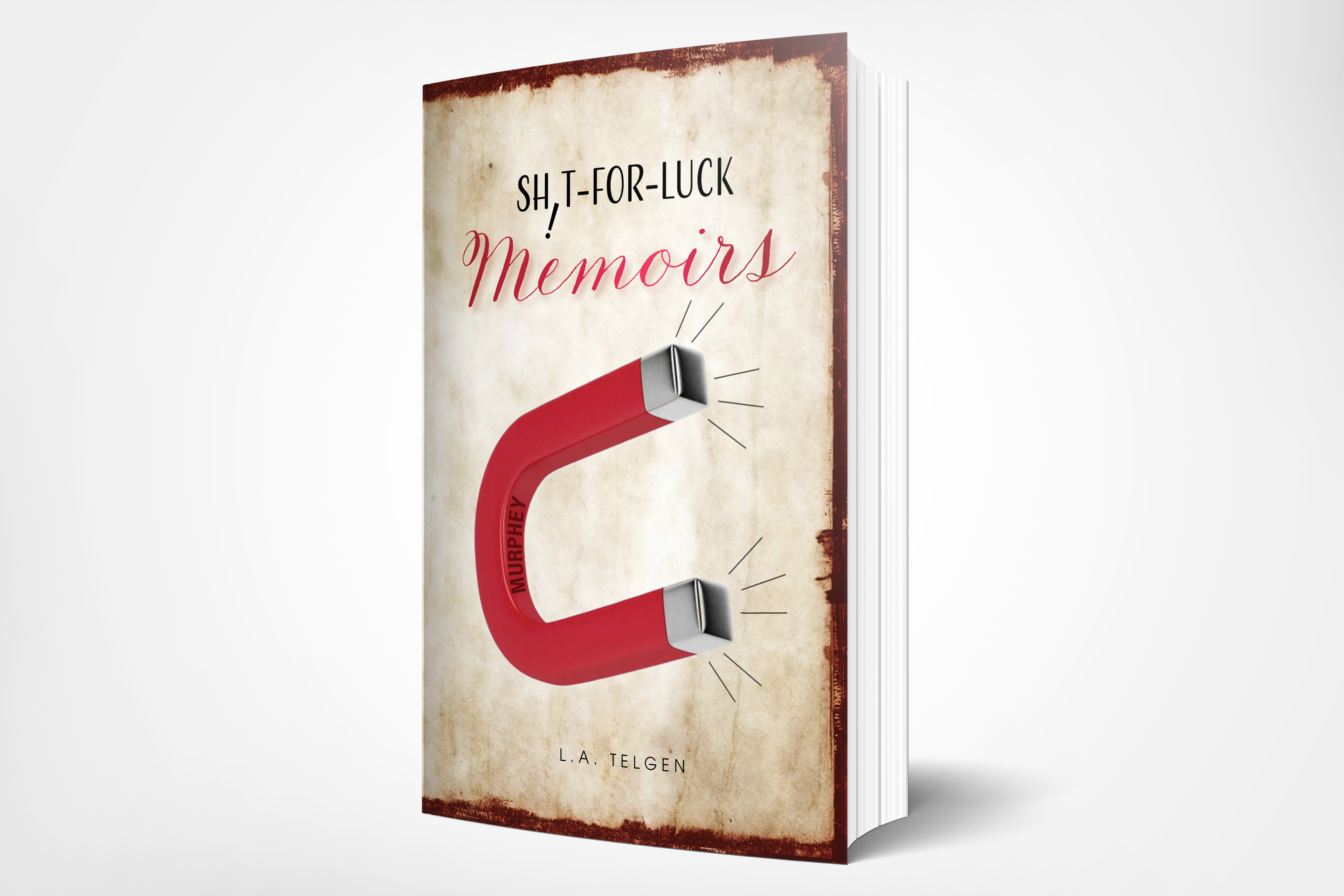 Sh!t-For-Luck Memoirs