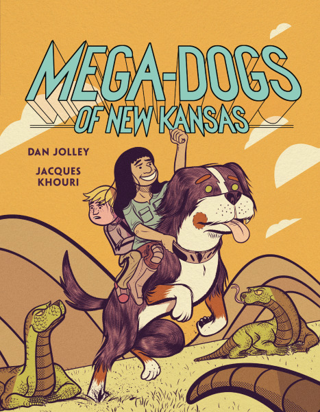 Mega-Dogs of New Kansas by Dan Jolley, illustrations by Jacques Khouri