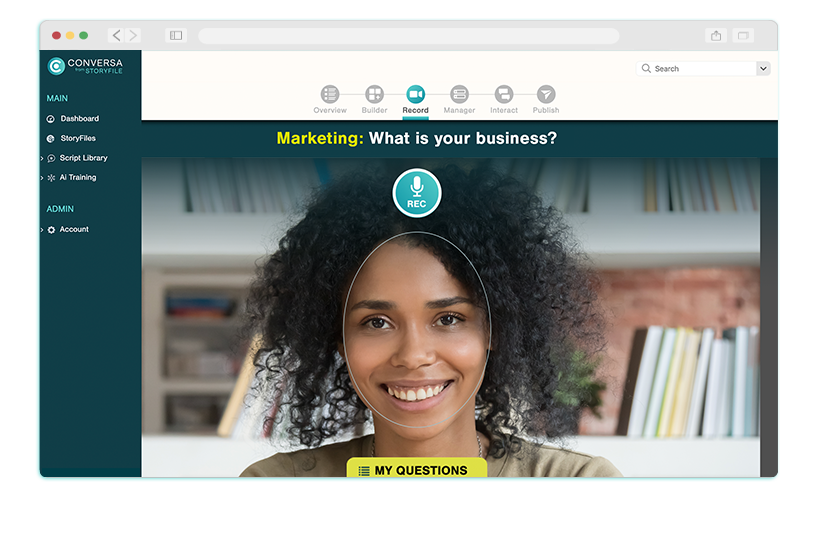 Conversa's updated Record feature gives enterprise users the ability to professionally video record a storyfile directly in Conversa so that storyfiles are available in real time.  Create your new storyfile, build your questions, connect your devices to your computer, and capture high-quality HD images with no editing or post-production required, whether using your computer’s camera or professional equipment.