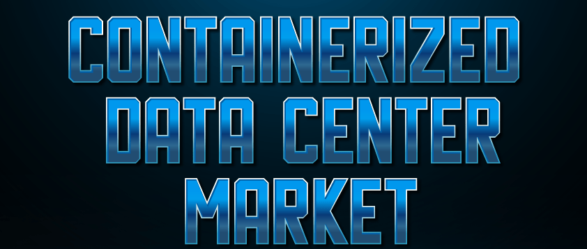 Containerized Data Center Market Globenewswire