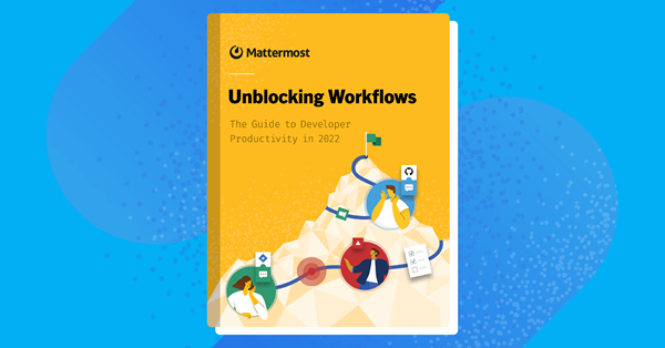 Unblocking Workflows: The Guide to Developer Productivity in 2022