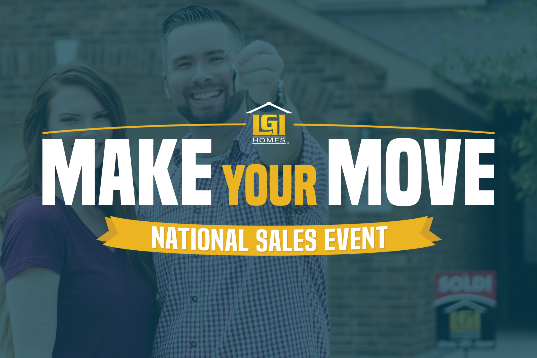  The Make Your Move National Sales Event by LGI Homes