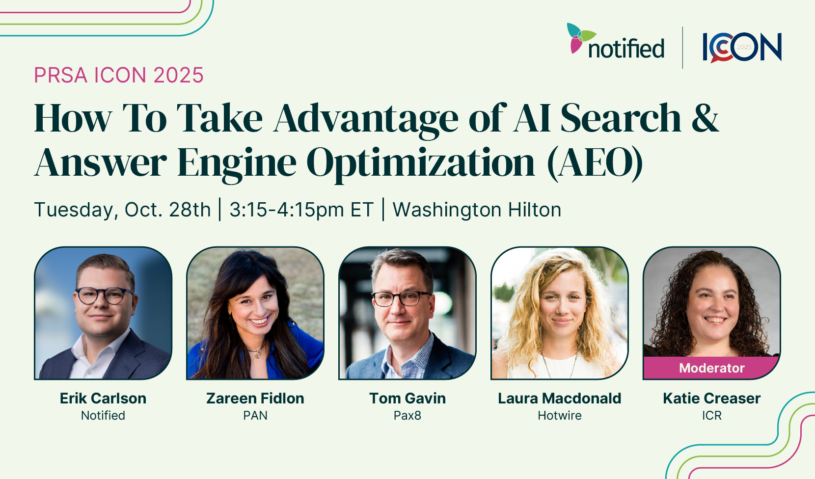 Notified to host a featured session at PRSA ICON 2025 exploring how communicators can use answer engine optimization (AEO) to enhance visibility.