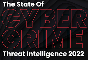 State of Cybercrime Threat Intelligence 2022