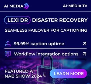AI-Media Launches LEXI DR (Disaster Recovery) Captioning Solution