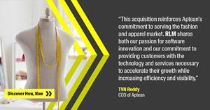 Acquisition of RLM broadens Aptean’s range of cloud-based software products designed especially for the fashion and apparel industry.