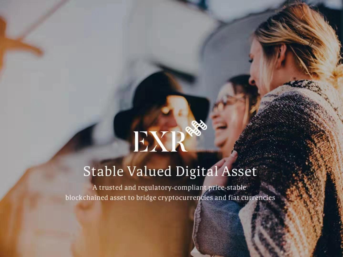 EXR - A trusted and regulatory-compliant price-stable blockchained asset to bridge cryptocurrencies and fiat currencies
