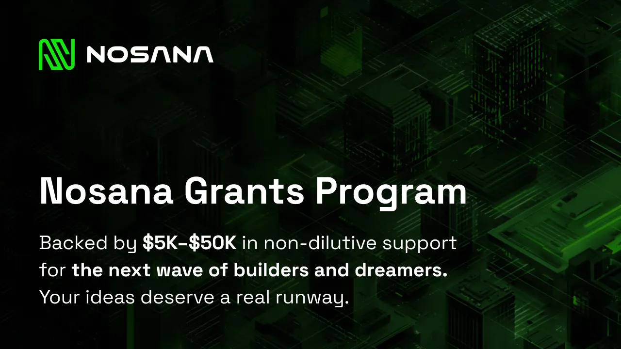 Nosana Launches Grants Program to Support the Creators of the Next Wave of Decentralized AI
