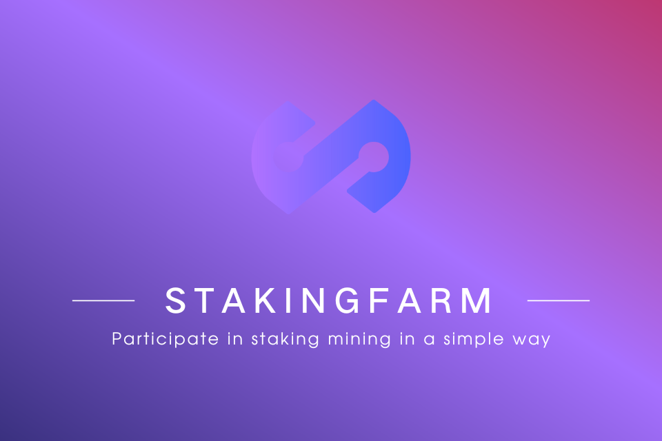 StakingFarm Enables Wealth Building Through Crypto Staking