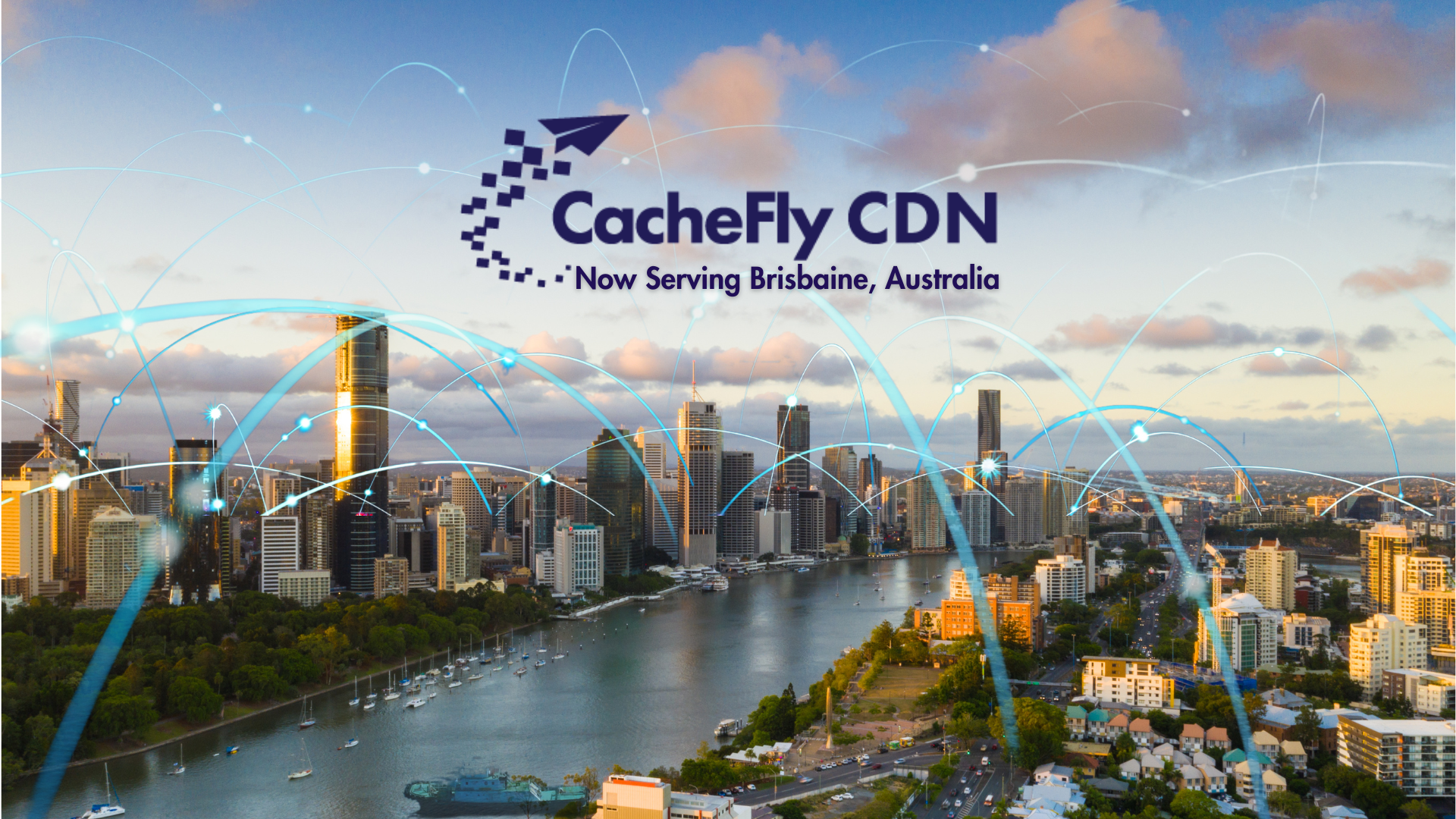 CacheFly CDN announce the expansion of its global infrastructure with the addition of a new Point of Presence (PoP) in Brisbane, Australia. 