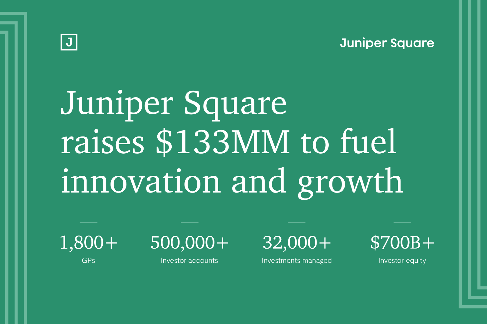 Juniper Square Completes $133MM Fundraise to Fuel Innovation and Growth in Private Markets thumbnail