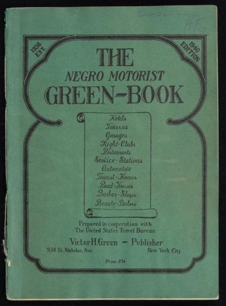 “The Negro Motorist Green Book” cover, 1940.