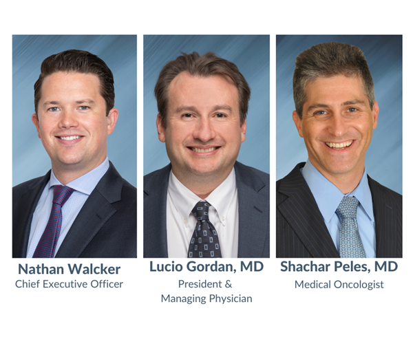 Chief Executive Officer Nathan Walcker; President & Managing Physician Lucio Gordan, MD, Medical Oncologist Shachar Peles, MD