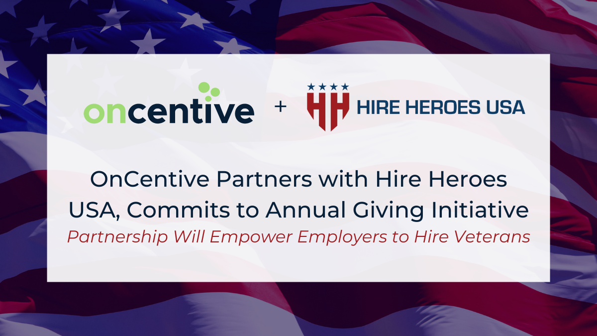 OnCentive Partners with Hire Heroes USA, Commits to Annual Giving Initiative