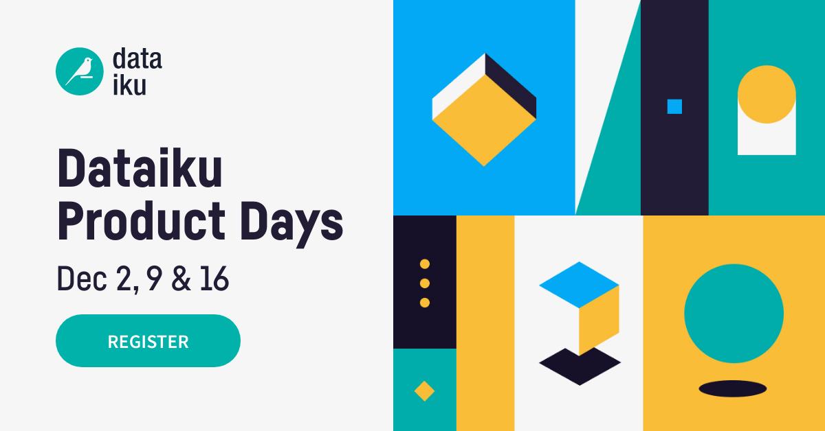 Dataiku Product Days, Dec 2, 9 & 16, 2021