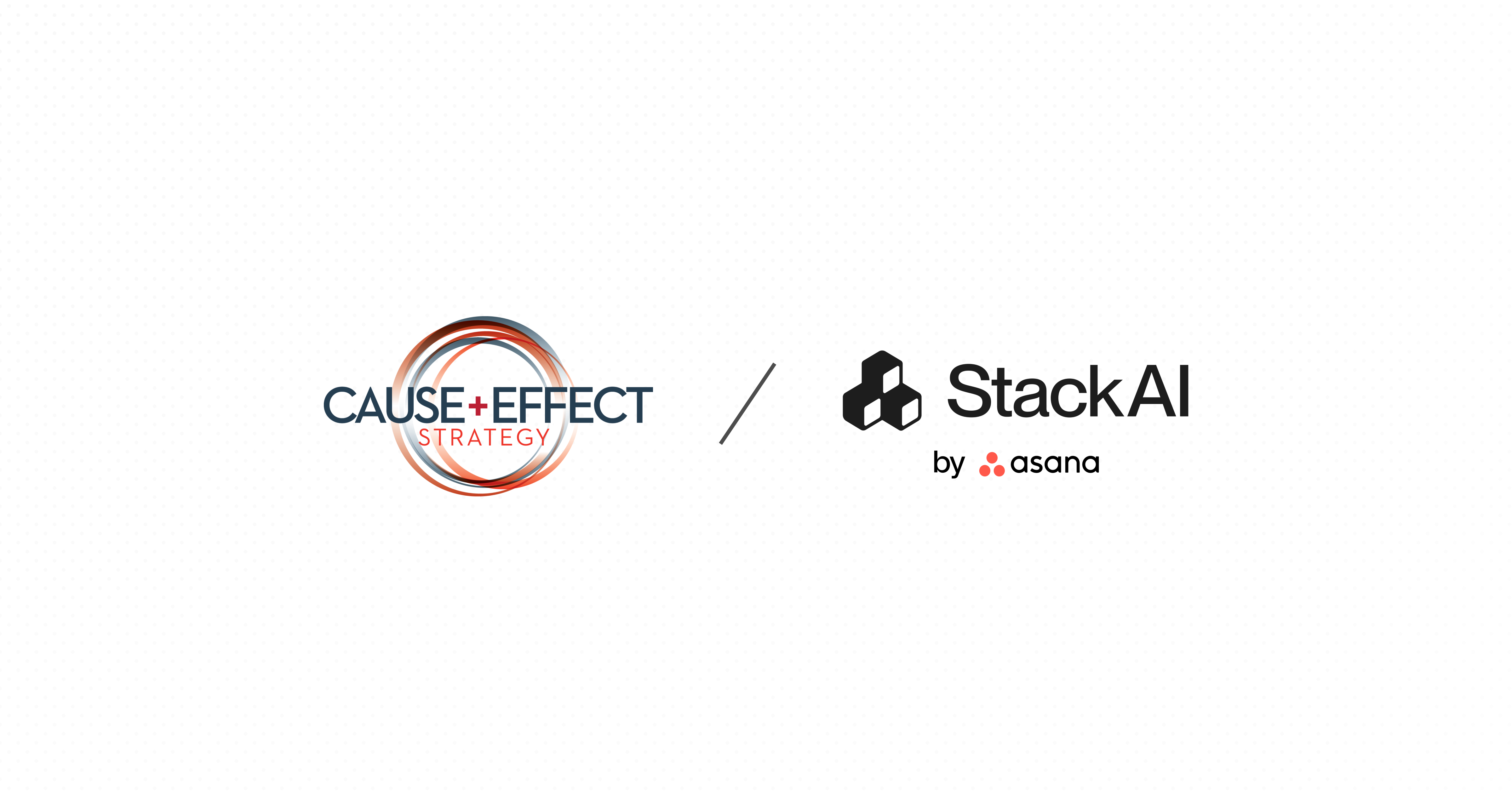 Cause + Effect Strategy and StackAI Announce Strategic Partnership to Deliver AI-Powered Transformation and Measurable Results for Businesses