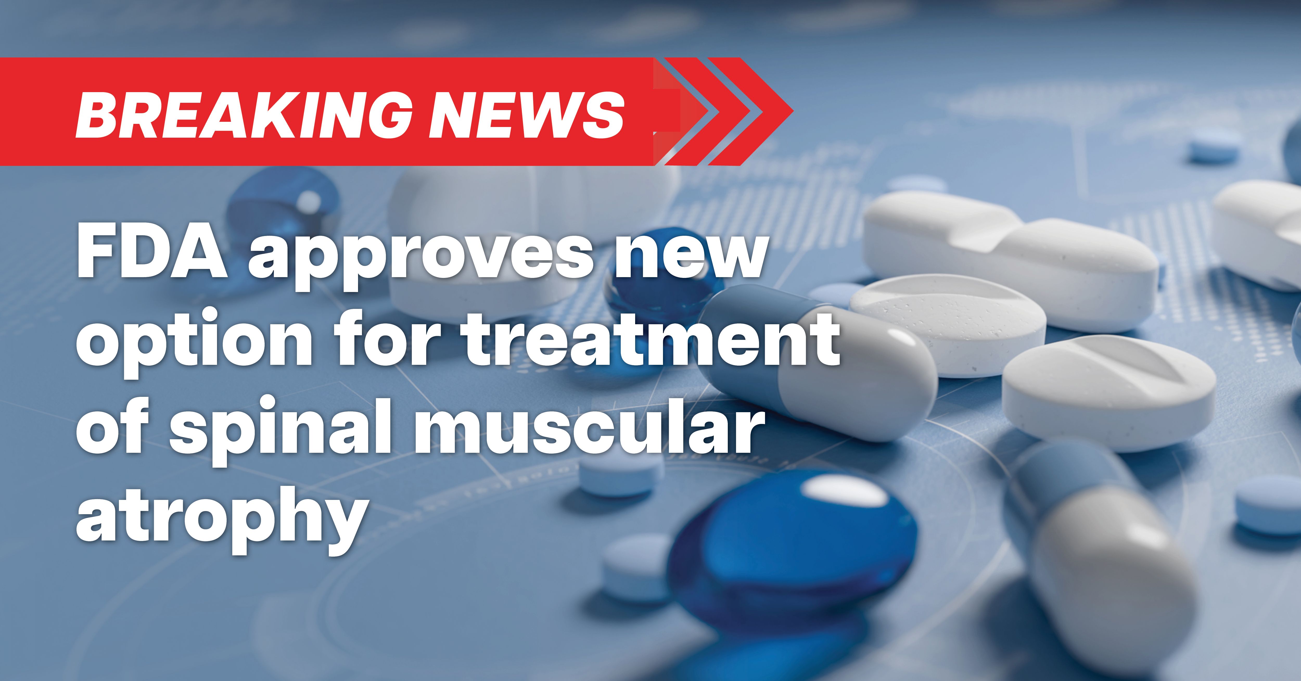 MDA - New FDA Treatment Approved for SMA