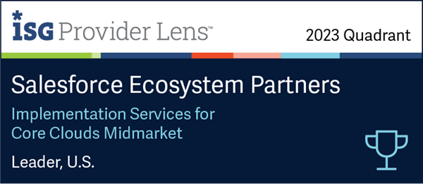 Salesforce Partner, Coastal Cloud, Recognized as Market Leader by ISG Provider Lens for U.S. 2023