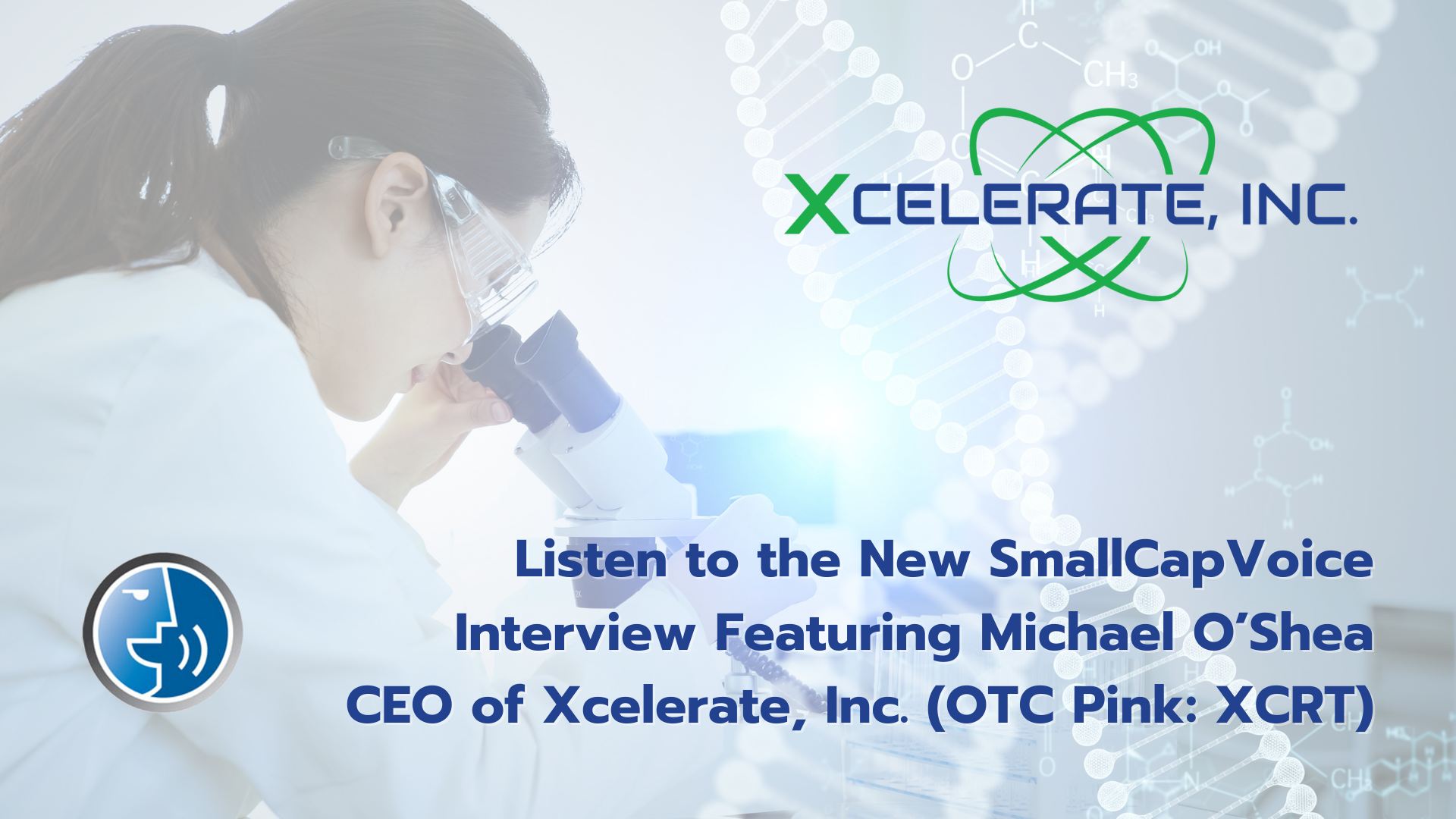 SmallCapVoice.com Inc. (“SCV”) announces the availability of a new interview with Michael O’Shea, CEO of Xcelerate, Inc. (OTC Pink: XCRT), to discuss how the Company is utilizing artificial intelligence (AI) and other technologies to deliver healthcare to remote areas of Africa.