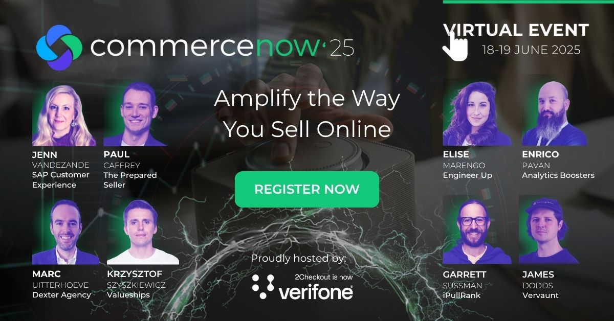 2Checkout Will Host the 9th Edition of CommerceNow Event, Inspiring Businesses to Amplify the Way They Sell Online