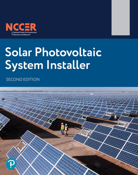 NCCER's Solar Photovoltaic System Installer, Second Edition