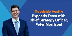 Goodside Health - Peter Morrison, Chief Strategy Officer